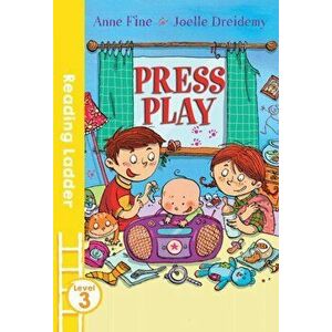Press Play, Paperback - Anne Fine imagine