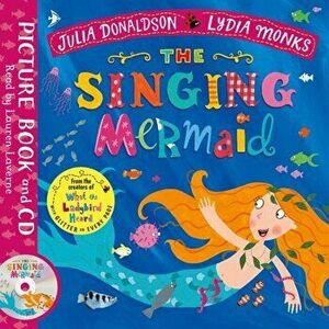 Singing Mermaid. Book and CD Pack - Julia Donaldson imagine