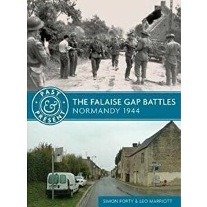 Falaise Gap Battles. Normandy 1944, Paperback - Leo Marriott imagine