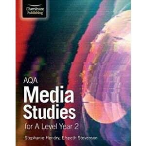 AQA Media Studies for A Level Year 2: Student Book, Paperback - Elspeth Stevenson imagine