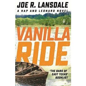 Vanilla Ride. Hap and Leonard Book 7, Paperback - Joe R. Lansdale imagine