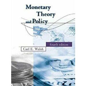 Monetary Theory and Policy, Hardback - Carl E. Walsh imagine