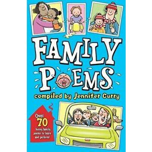 Family Poems, Paperback - Jennifer Curry imagine