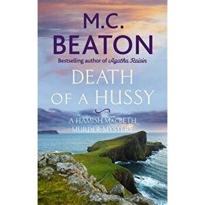 Death of a Hussy, Paperback - M. C. Beaton imagine