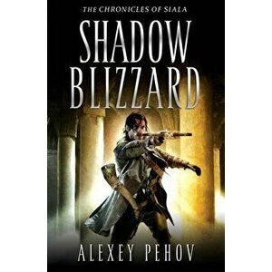 Shadow Blizzard, Paperback - Alexey Pehov imagine