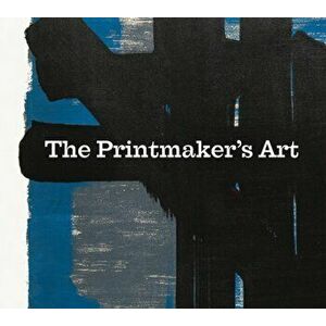 Printmakers' Art, Paperback - Kerry Watson imagine
