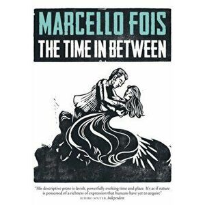 Time in Between, Hardback - Marcello Fois imagine