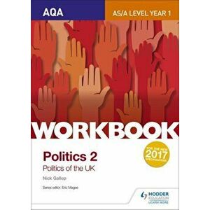 AQA AS/A-level Politics workbook 2: Politics of the UK, Paperback - Nick Gallop imagine