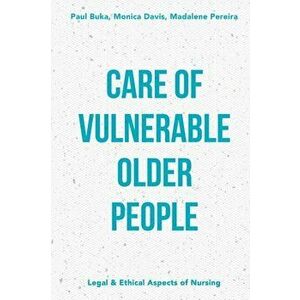 Care of Vulnerable Older People, Paperback - Monica Davis imagine