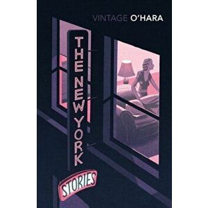 New York Stories, Paperback - John O'Hara imagine