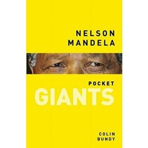 Nelson Mandela: pocket GIANTS, Paperback - Colin Bundy imagine