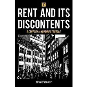 Rent and its Discontents. A Century of Housing Struggle, Paperback - *** imagine
