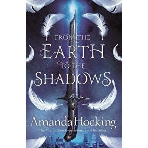 From the Earth to the Shadows, Paperback - Amanda Hocking imagine