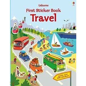 First Sticker Book Travel, Paperback - Hannah Watson imagine