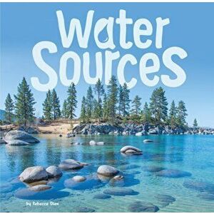 Water Sources, Paperback - Rebecca Olien imagine