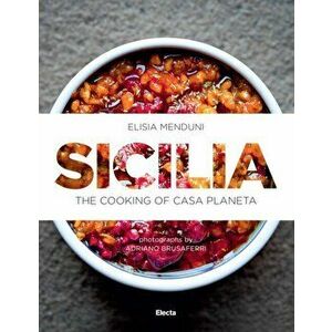Sicilia. The cooking of Casa Planeta, Hardback - Elisa Menduni imagine