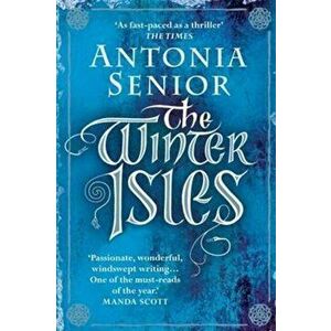 Winter Isles, Paperback - Antonia Senior imagine