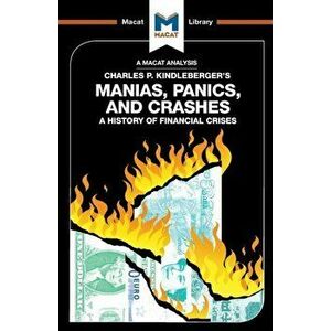 Manias, Panics and Crashes. A History of Financial Crises, Paperback - Nicholas Burton imagine