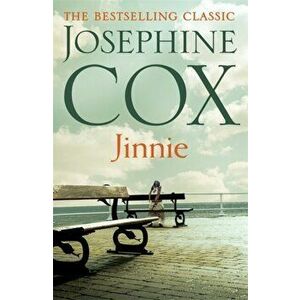 Jinnie. A compelling saga of love, betrayal and belonging, Paperback - Josephine Cox imagine