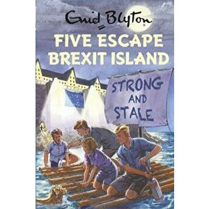Five Escape Brexit Island, Hardback - Bruno Vincent imagine