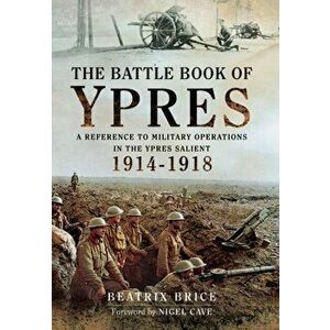Battle Book of Ypres, Hardback - Beatrix Brice imagine