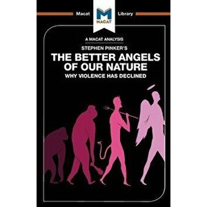 Better Angels of Our Nature. Why Violence has declined, Paperback - Joulia Smortchkova imagine