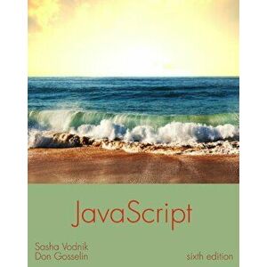 JavaScript. The Web Warrior Series, Paperback - Don Gosselin imagine