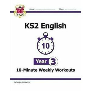 New KS2 English 10-Minute Weekly Workouts - Year 3, Paperback - *** imagine