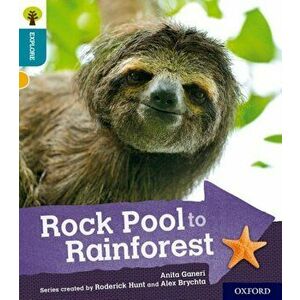 Oxford Reading Tree Explore with Biff, Chip and Kipper: Oxford Level 9: Rock Pool to Rainforest, Paperback - Anita Ganeri imagine