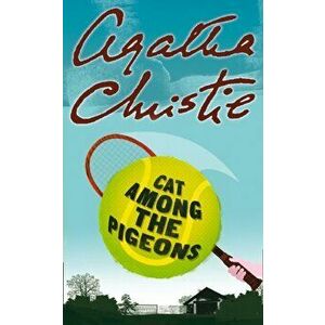 Cat Among the Pigeons, Paperback - Agatha Christie imagine