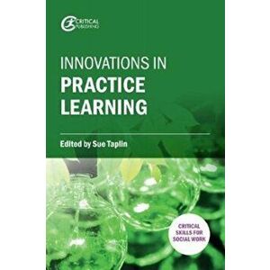 Innovations in Practice Learning, Paperback - *** imagine
