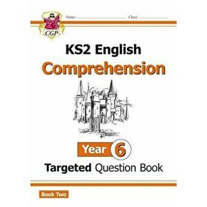 KS2 English Targeted Question Book: Year 6 Comprehension - Book 2, Paperback - *** imagine