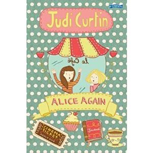 Alice Again, Paperback - Judi Curtin imagine
