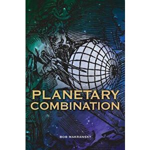 Planetary Combination, Paperback - Bob Makransky imagine
