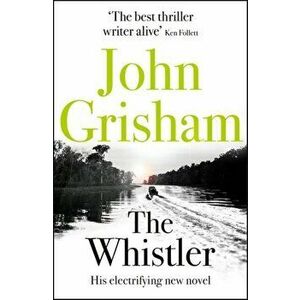 Whistler. The Number One Bestseller, Paperback - John Grisham imagine