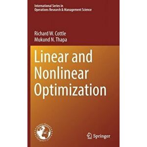 Linear and Nonlinear Optimization, Hardback - Mukund N. Thapa imagine