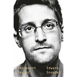 Permanent Record, Hardback - Edward Snowden imagine