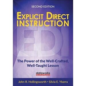 Explicit Direct Instruction (EDI). The Power of the Well-Crafted, Well-Taught Lesson, Paperback - Silvia E. Ybarra imagine