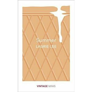 Summer. Vintage Minis, Paperback - Laurie Lee imagine
