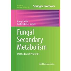 Fungal Secondary Metabolism. Methods and Protocols, Paperback - *** imagine