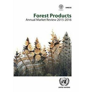 Forest products annual market review 2015-2016, Paperback - *** imagine