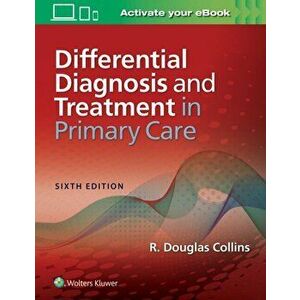 Differential Diagnosis and Treatment in Primary Care, Paperback - *** imagine