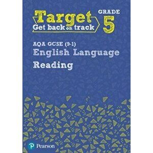Target Grade 5 Reading AQA GCSE (9-1) English Language Workbook. Target Grade 5 Reading AQA GCSE (9-1) English Language Workbook, Paperback - David Gr imagine