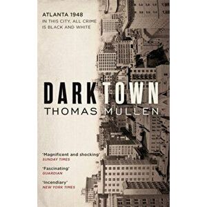 Darktown, Paperback - Thomas Mullen imagine