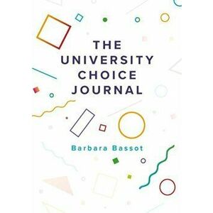 University Choice Journal, Hardback - Barbara Bassot imagine