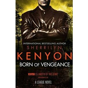 Born of Vengeance, Paperback - Sherrilyn Kenyon imagine