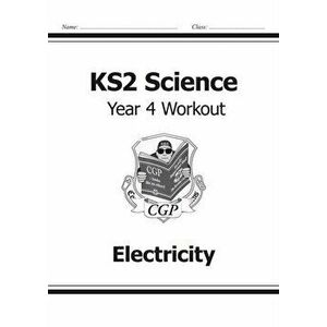 KS2 Science Year Four Workout: Electricity, Paperback - *** imagine