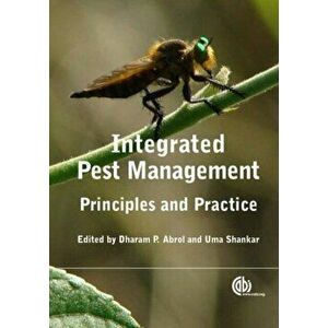 Integrated Pest Management. Principles and Practice, Paperback - *** imagine
