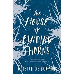 House of Binding Thorns, Paperback - Aliette de Bodard imagine
