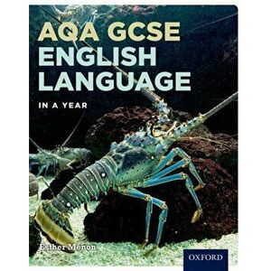 AQA GCSE English Language in a Year Student Book, Paperback - Esther Menon imagine